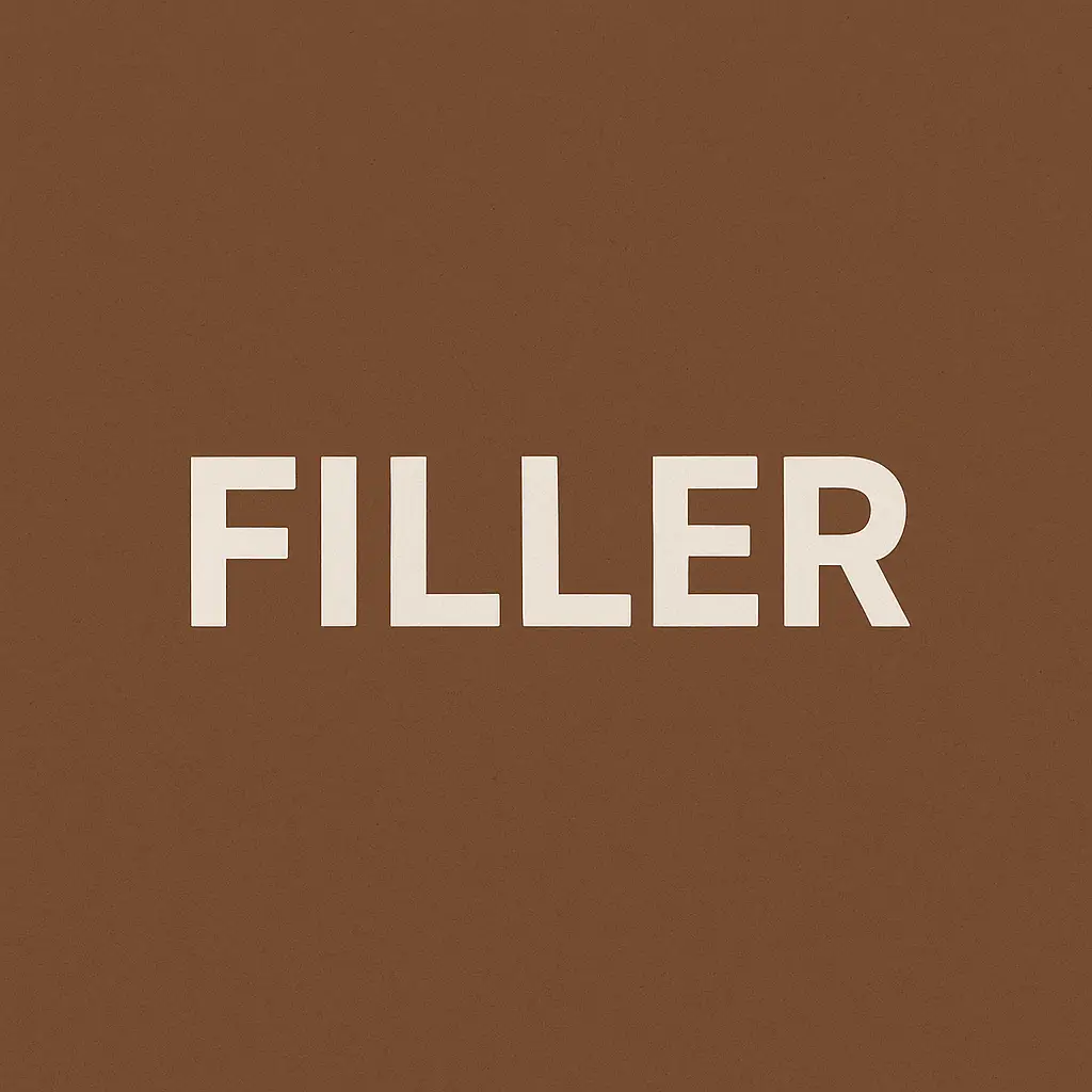 Filler - to fill holes and cracks.