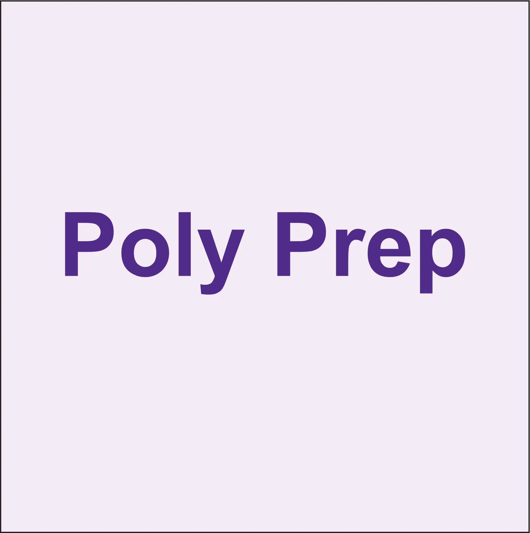 Poly Prep