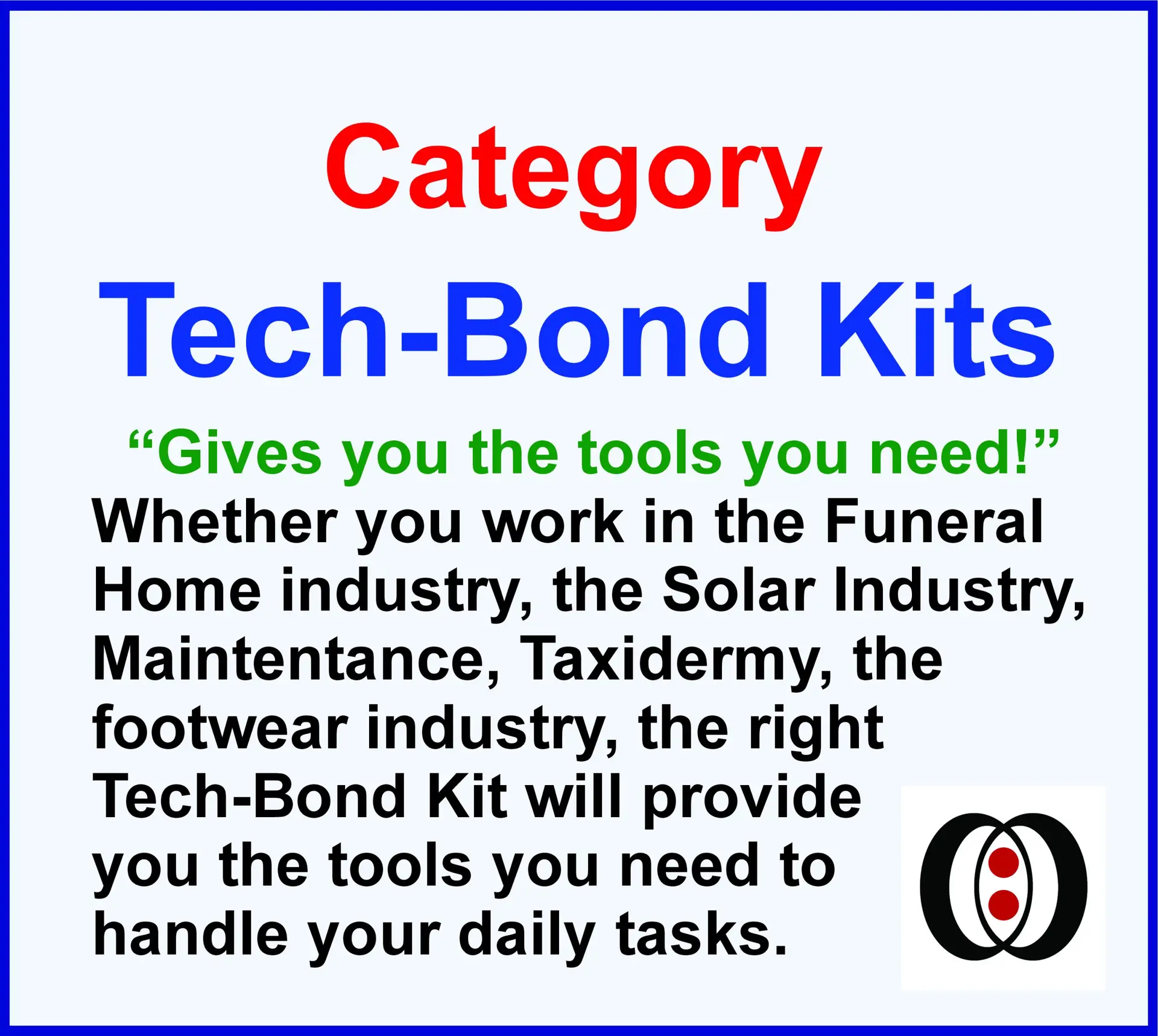 Tech-Bond Kits